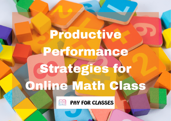  Productive Performance Strategies for Online Math Class