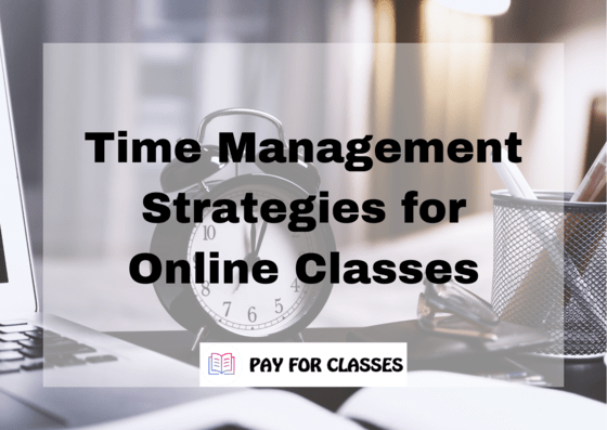  Time Management Strategies for Online Classes