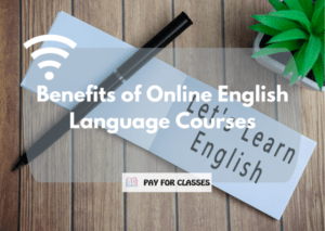 Benefits of Online English Language Courses