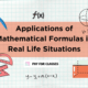 Applications of Mathematical Formulas in Real Life Situations